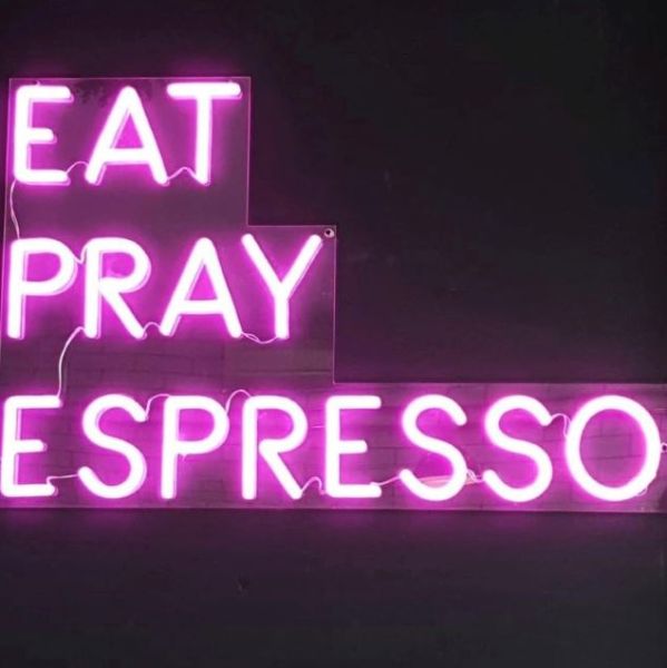 Eat Pray Espresso pink LED flex sign by CUSTOM NEON® @beppe_and_gs