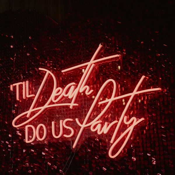 Til Death do us Party red Custom Neon sign on shimmer wall @thewarehousegeelong @still.muse.photography