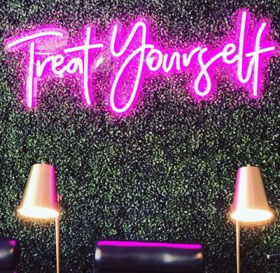 Treat Yourself LED Neon Sign