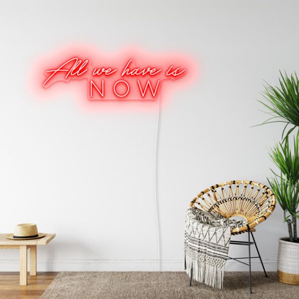 All We Have is Now pre-designed light-up wall art from Custom Neon®