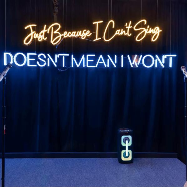 Just Because I Can't Sing Doesn't Mean I Won't LED neon karaoke stage backdrop sign in warm white and electric blue neon flex - CUSTOM NEON™ x SOMERLED COLLECTION