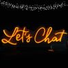 Let's Chat light-up sign - photo from CustomNeon.com
