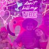Don't Kill My Vibe Custom Neon® sign in two fonts