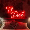 Til Death Red Neon Light Wall Art - photo from CustomNeon.com
