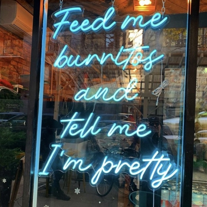 Blue Custom Neon® Feed me burritos and tell me I'm pretty quote sign @weekendsbk