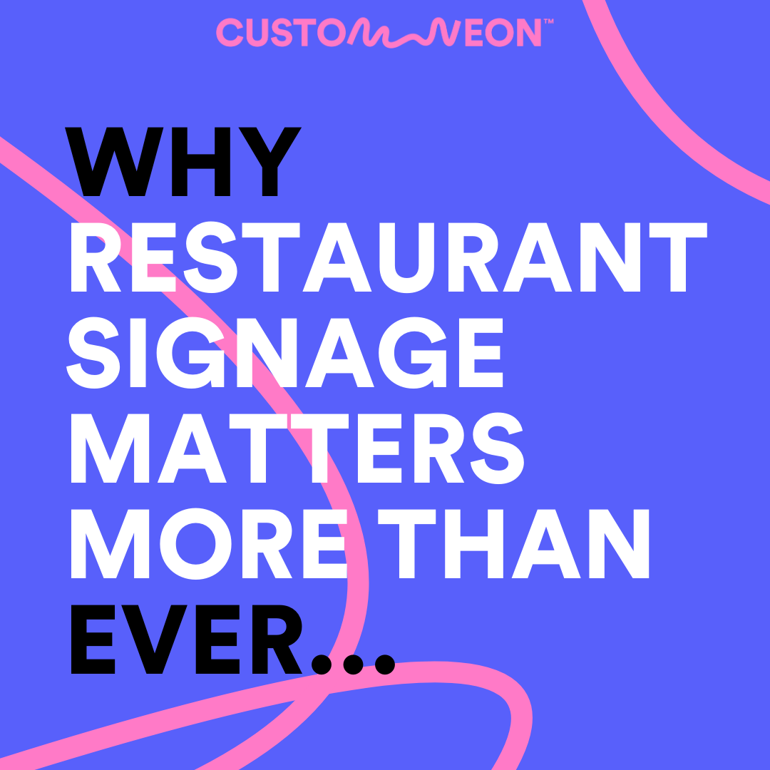 Why Restaurant Signage Matters More Than Ever